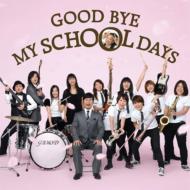 DREAMS COME TRUE/Good Bye My School Days