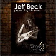 Jeff Beck Performing This Week...Live At Ronnie Scott`s