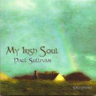 Paul Sullivan/My Irish Soul