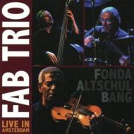 Fab Trio/Live In Amsterdam