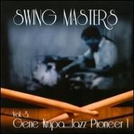 Swing Masters/Gene Krupa Jazz Pioneer Vol.3