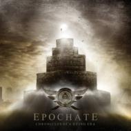 Epochate/Chronicles Of A Dying Era