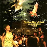 Various/Spike Bar Joint Compilation Vol.2