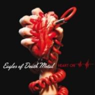 Eagles Of Death Metal/Heart On