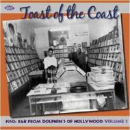 Various/Toast Of CoastF 1950s R  B From Dolphin's Hollywood