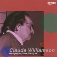 Claude Williamson/Holography +4
