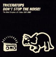 DON'T STOP THE NOISE! The Best Singles & B-Sides 1997-2007