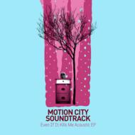 Motion City Soundtrack/Even If It Kills Me Acoustic Ep