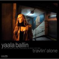 Yaala Ballin/Travlin Alone