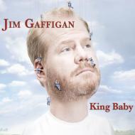 ジム・ガフィガン/King Baby