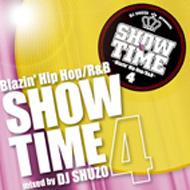 DJ SHUZO/Show Time 4 blazin'Hip Hop / R  B Mixed By Dj Shuzo