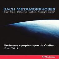 Хåϡ1685-1750/Bach Metamorphoses-orch. arrangement Talmi / Quebec So