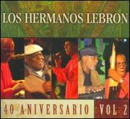 Hermanos Lebron/40 Aniversario Vol.2 (Digi)