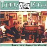 Tommy Mccoy/Lay My Demons Down