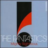 The Fantastics!/Mighty Righteous