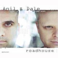 Anil Chawla / Dale Anderson/Roadhouse