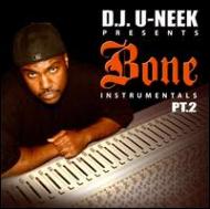 Dj U-neek/Bone Instrumentals Vol.2