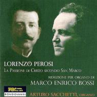 ܥåޥ륳꡼1861-1925/La Passione Di Cristo Secondo St. marco Sacchetti(Org)+perosi