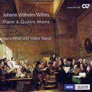 ヴィルムス、ヨハン・ヴィルヘルム（1772-1847）/Piano Sonatas For 4 Hands： H-p ＆ V. stenzl