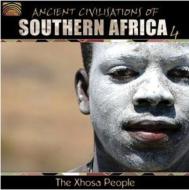 Xhosa People/Ancient Civilisations Of Southern Africa： Vol.4