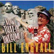 Bill Engvall/Now That's Awesome