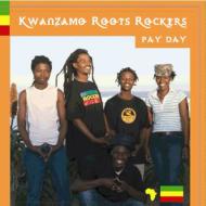 Kwanzamo Roots Rockers/Pay Day