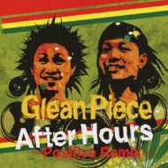 Glean Piece/After Hours Positive Remix