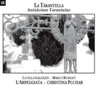 La Tarantella-antidotum Tarantulae: Pluhar / L'arpeggiata Etc