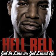 Hell Rell/Get In Line Or Get Lined Up