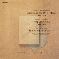 Nikolay Miaskowsky: Symphony No.19.E Major.Opus 46 Vincent Persichetti: Symphony No.6 Opus 69 Paul