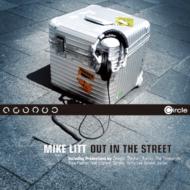 Mike Litt/Out In The Street