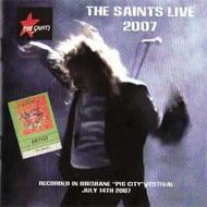 Saints/Live At Pig City - Brisbane 2007