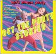 Childrens (子供向け)/Kid's Dance Express： Get The Party Started