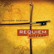 モーツァルト（1756-1791）/(String Quartet)requiem： Quatuor Debussy