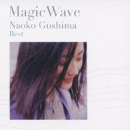 Gushima Naoko Best Magic Wave
