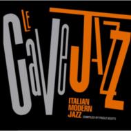 Various/Le Cave Jazz-italian Modern Jazz Compiled By Paolo Scotti (Ltd)