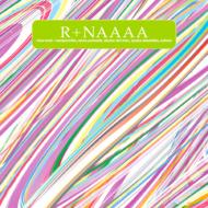R+NAAAA (riow arai + nonpareille anna yamada akane del mar ayako akashiba achico)/R+naaaa