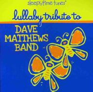 Various/Sleepytime Tunes Lullaby Tribute To Dave Matthews Band