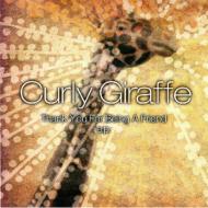 Curly Giraffe/Thank You For Being A Friend E. p. (Ltd)