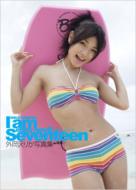 I Am Seventeen Enjoy Now!!!�����^�m�V��