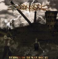 Echoes Of Human Decay