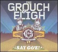 Grouch (Dance) / Eligh/Say G  E (Digi)
