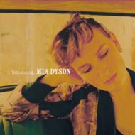 Mia Dyson/Introducing