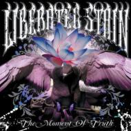 LIBERATED STAIN/Moment Of Truth