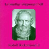 Bariton ＆ Bass Collection/Rudolf Bockelmann Opera Arias Vol.2