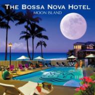 Bossa Nova Hotel/Moon Island