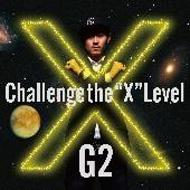 G2/X Challenge The X Level