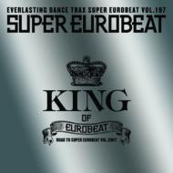 Various/Super Eurobeat 197 King Of Eurobeat
