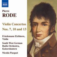 ロード、ピエール（1774-1830）/Violin Concerto 7 10 13 ： F. eichhorn(Vn) Pasquet / Swr Kaiserslautern O