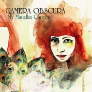Camera Obscura/My Maudlin Career